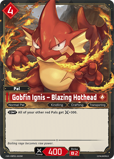 Gobfin Ignis – Blazing Hothead (EBP01-003SR)